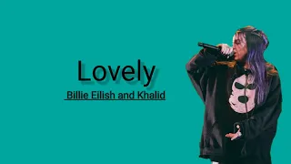 Billie Elish, Khalid - Lovely (Lirik dan terjemahan)