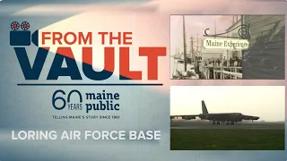 From The Vault: Loring Air Force Base
