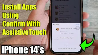 iPhone 14's/14 Pro Max: How to Install Apps Using Confirm With AssistiveTouch