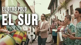 El Otro Polo - El Sur (Video Oficial)