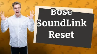 How do I reset my Bose SoundLink to factory settings?
