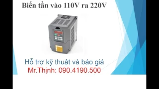 Biến tần vào 110v ra 220V bien tan vao 110 ra 220