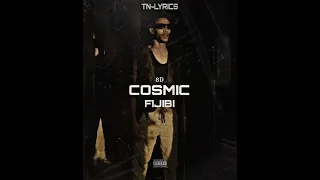 COSMIC - FIJIBI / 8D AUDIO {TN-L}