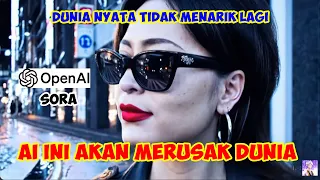 AI ini akan mengubah masa depan umat manusia - SORA !!!