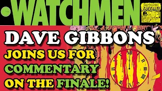 Must See! DAVE GIBBONS Joins Cartoonist Kayfabe to Share Bits You MISSED in the FINALE of WATCHMEN!