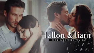 Fallon & Liam | Come Back When You Can