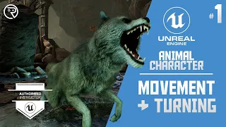 Unreal Engine 4 Tutorial - Animal Character Part 1: Movement & Turning