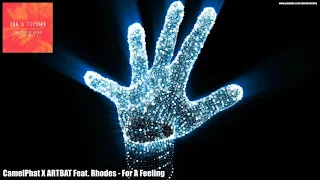 CamelPhat X ARTBAT Feat. Rhodes - For A Feeling (with Lyrics)