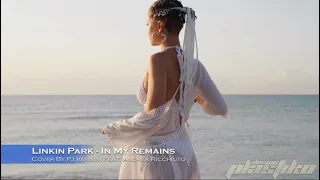 Linkin Park - In My Remains Cover By PJ Vannini Feat. Andrea Ricchiuto Remix 2022