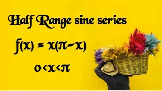 @btechmathshub7050Half Range sine series f(x)=x(π-x)