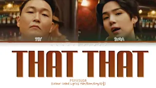 PSY - 'That That (prod.&ft. SUGA of BTS)' MV Teaser 3 Lyrics (Color Coded Lyrics)