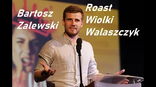 Bartosz Zalewski - Roast Wiolki Walaszczyk