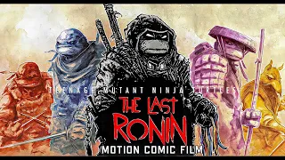 Teenage Mutant Ninja Turtles: The Last Ronin / motion comic film