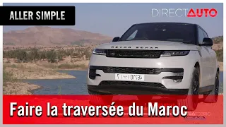 Range Rover Sport : traversée du Maroc au volant d'un best-seller !