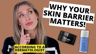 Why Your Skin Barrier Matters! Dermatologist Tips for Skin Barrier Repair and Hydrated, Healthy Skin