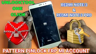 Redmi note 3 & redmi note 3 pro unlock pattern frp mi account remove one click unlocktool