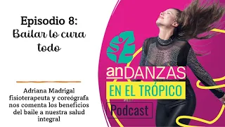 Episodio 8: Bailar lo cura todo