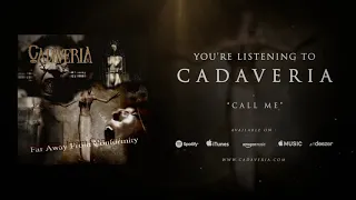 CADAVERIA - Call Me (Official Audio)