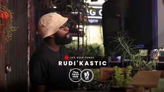 Tlou Sera's Hub: Deep Tunes Live - Rudi’Kastic