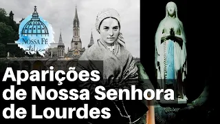 NOSSA SENHORA DE LOURDES - PEQUENO DOCUMENTÁRIO DAS APARIÇÕES