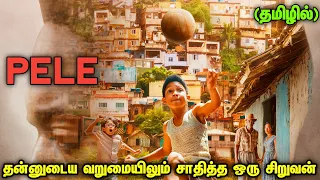 Pele birth of legend movie story explanation in tamil