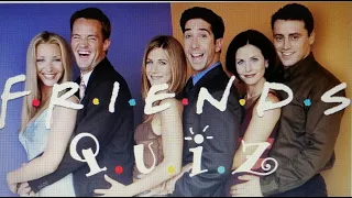 Friends Quiz - What's the next line...?