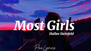 Hailee Steinfeld - most girls (lyrics)