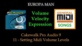 Cakewalk Pro Audio 9 - V11 * Setting Midi Volume Levels *