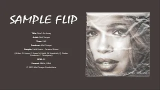 Sample Flip (Faith Evans - Caramel Kisses) | Mid Tempo - Don't Go Away