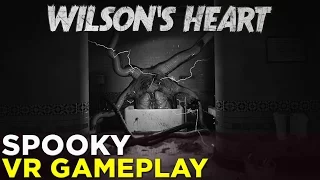 Wilson's Heart — 10 Minutes of TERRIFYING GAMEPLAY on Oculus Rift!