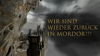 Wir sind wieder zurück in Mordor!!! - Mittelerde: Schatten des Krieges (deutsch)