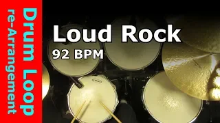 Loud Rock Beat 92 BPM [Drum Loop re-Arrangement]