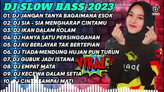 DJ TIKTOK TERBARU 2023 - DJ JANGAN TANYA BAGAIMANA ESOK X SIA MENGHARAP CINTAMU X GUBUK JADI ISTANA