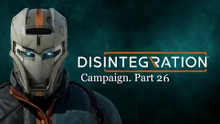 Disintegration campaign gameplay part 26