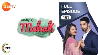 Zindagi Ki Mehek - Full Ep - 161 - Shaurya, Mehek, Shwetlana - Zee TV