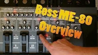 Boss ME-80 Guitar Multi FX Overview