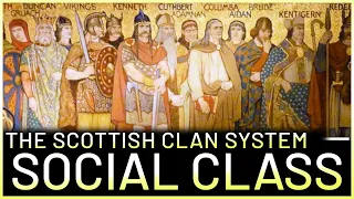 The ''Old Money'' Clans to Commoners: Scotland's Social Class System, Explained