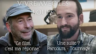 Entretien avec Jean-Michel Bertrand - Vivre avec les loups