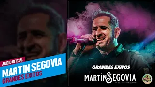 Martin Segovia - Grandes Exitos