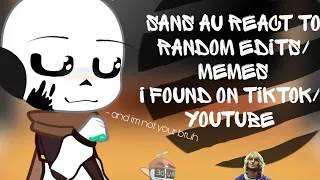 Sans AU react to random edits/memes i found on Tiktok/Youtube - {🇷🇺/🇬🇧}