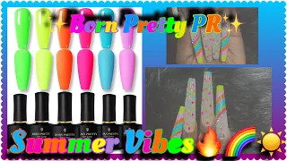 ✨Born Pretty PR✨ | Neon Gel Nail Polish | Beginner Friendly 3XL Nails | Summer Vibes☀️🌈