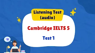 5 | Test 1 | IELTS | Cambridge IELTS Listening Test | All English 4U