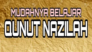 BACAAN QUNUT NAZILAH