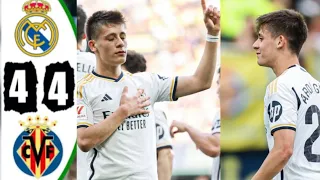 Arda Güler Goals vs. Villarreal & Real Madrid vs. Villarreal 4-4 & Highlights Goals & 2024 Laliga