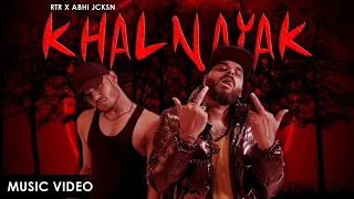 KHALNAYAK Rap Song 2022 (Music Video) | RTR Rahul Talwar Rexy x Abhi Jcksn (Prod. Vibhor Beats)