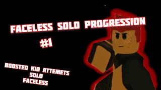 Faceless Solo Progression|Rogue Lineage