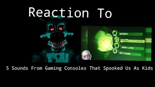 Reaction To: 5 Sounds From Gaming Consoles That Spooked Us As Kids