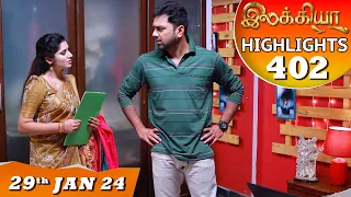 Ilakkiya Serial | EP 402 Highlights | 29th Jan 2024 | Shambhavy | Nandan | Sushma Nair