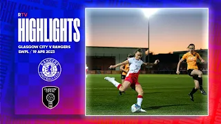 HIGHLIGHTS | Glasgow City 1-2 Rangers Women | 19 Apr 2023