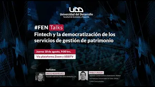 #FENTalks: "Fintech y la democratización de los servicios de gestión de patrimonio"